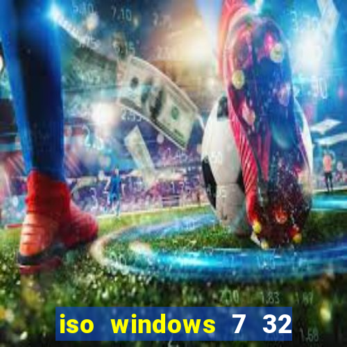 iso windows 7 32 bits pt br download